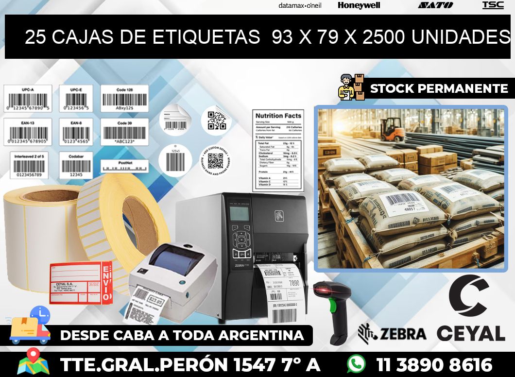 25 CAJAS DE ETIQUETAS  93 x 79 X 2500 UNIDADES