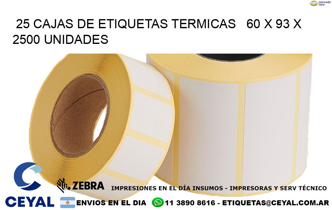 25 CAJAS DE ETIQUETAS TERMICAS   60 x 93 X 2500 UNIDADES