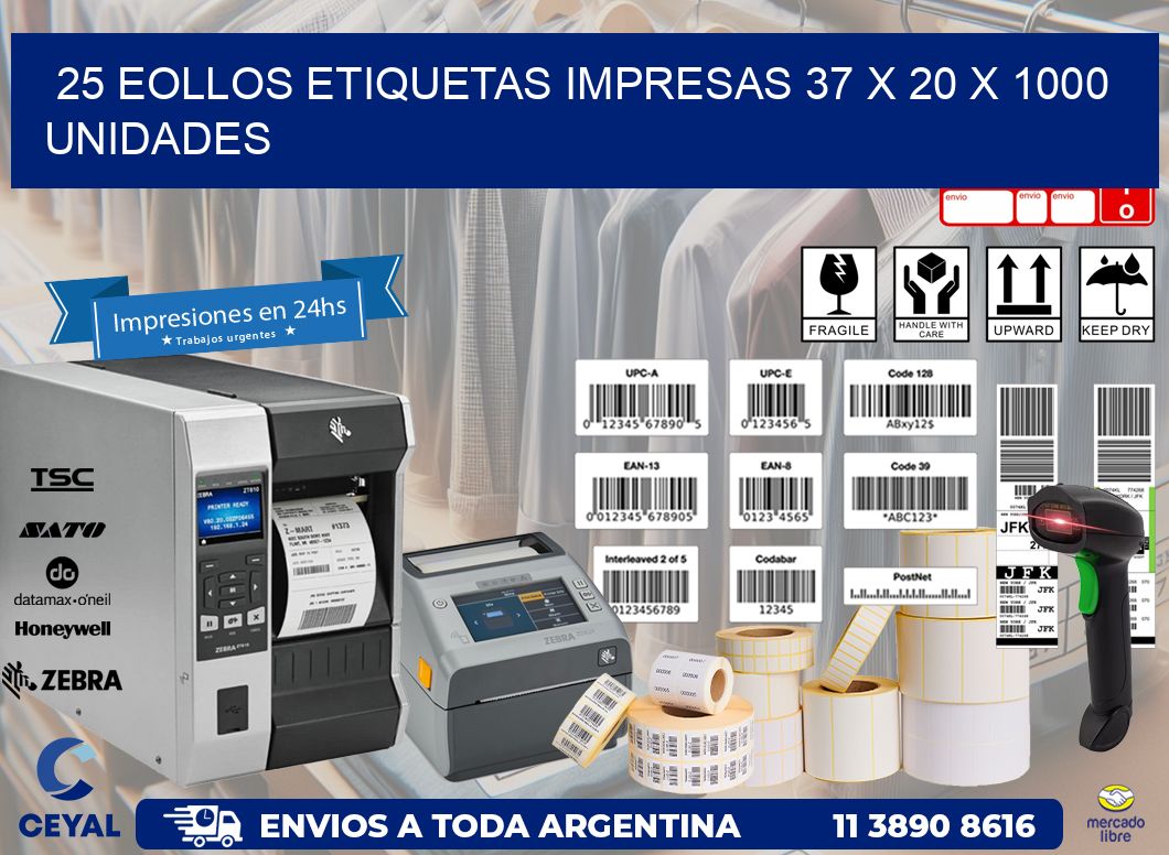 25 EOLLOS ETIQUETAS IMPRESAS 37 x 20 X 1000 UNIDADES