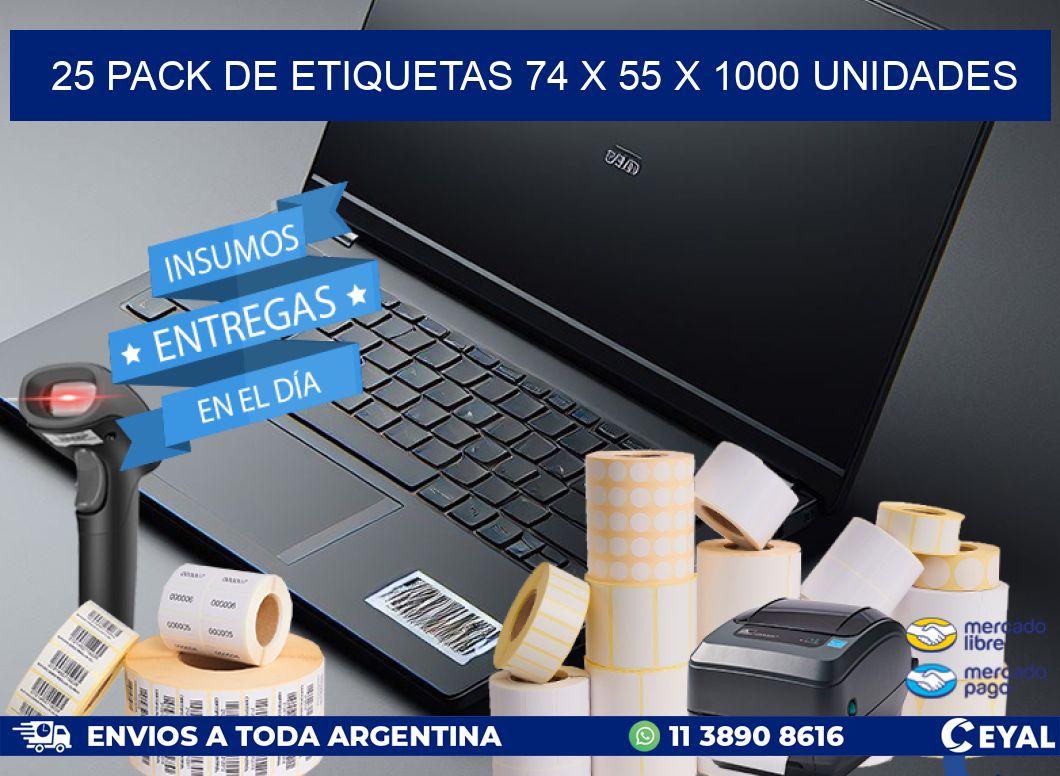 25 PACK DE ETIQUETAS 74 x 55 X 1000 UNIDADES