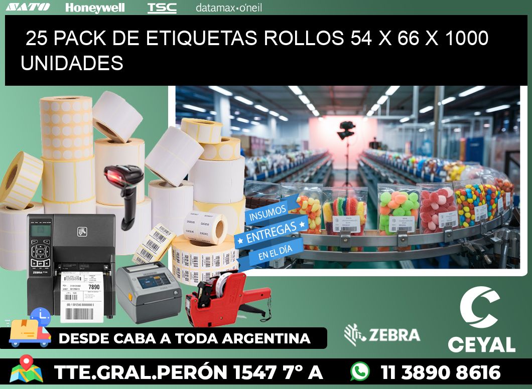 25 PACK DE ETIQUETAS ROLLOS 54 x 66 X 1000 UNIDADES