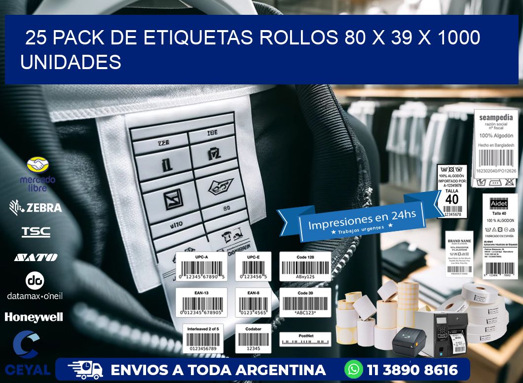 25 PACK DE ETIQUETAS ROLLOS 80 x 39 X 1000 UNIDADES