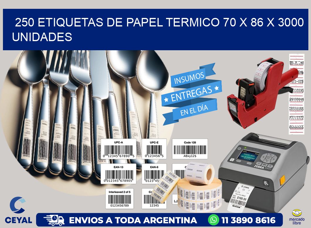 250 ETIQUETAS DE PAPEL TERMICO 70 x 86 X 3000 UNIDADES