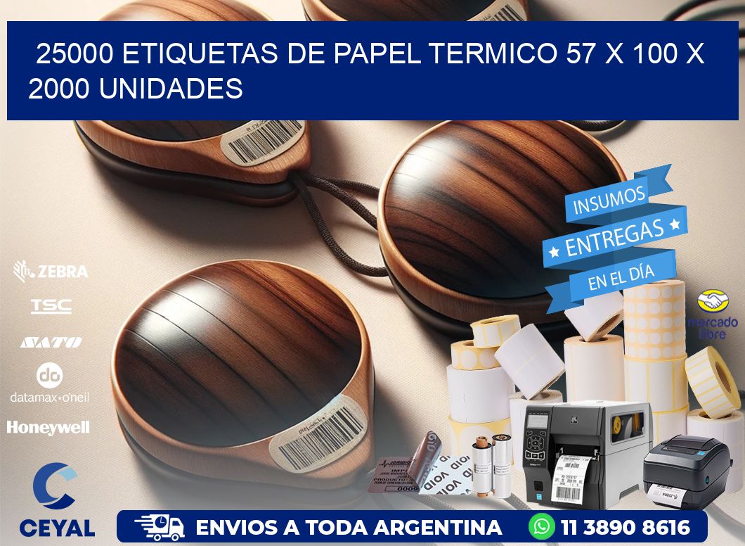 25000 ETIQUETAS DE PAPEL TERMICO 57 x 100 X 2000 UNIDADES