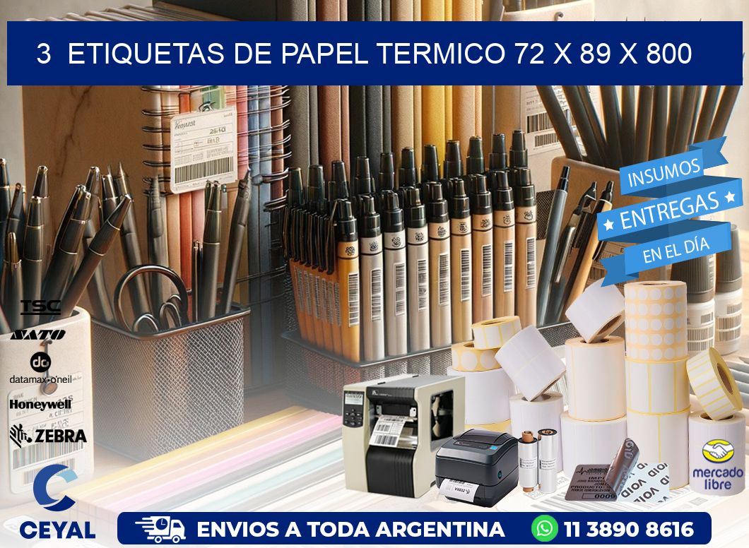 3  ETIQUETAS DE PAPEL TERMICO 72 x 89 X 800