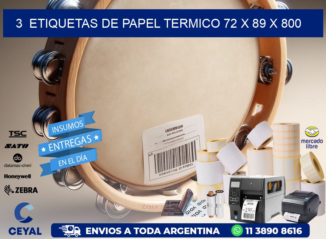 3  ETIQUETAS DE PAPEL TERMICO 72 x 89 X 800