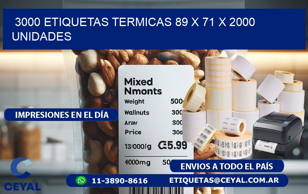 3000 ETIQUETAS TERMICAS 89 x 71 X 2000 UNIDADES