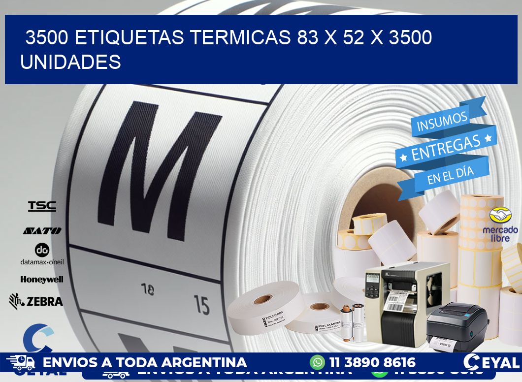 3500 ETIQUETAS TERMICAS 83 x 52 X 3500 UNIDADES