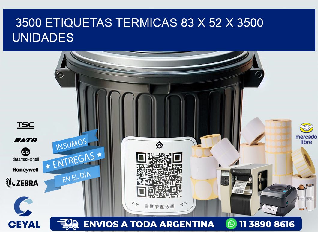 3500 ETIQUETAS TERMICAS 83 x 52 X 3500 UNIDADES