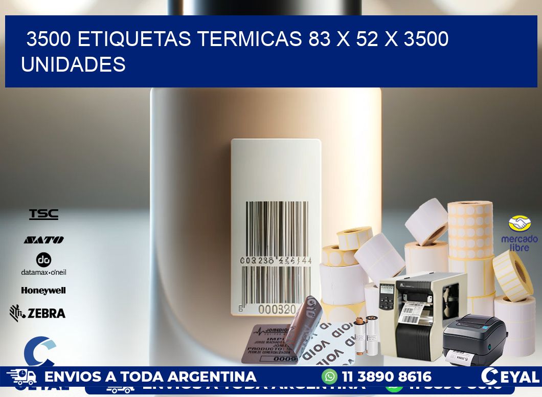 3500 ETIQUETAS TERMICAS 83 x 52 X 3500 UNIDADES