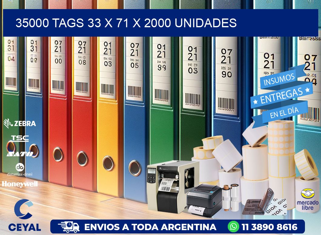 35000 TAGS 33 x 71 X 2000 UNIDADES