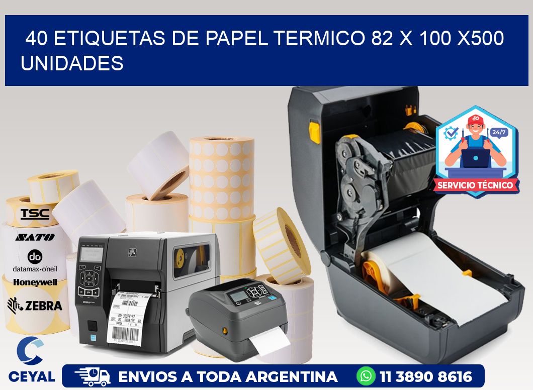 40 ETIQUETAS DE PAPEL TERMICO 82 x 100 x500 UNIDADES