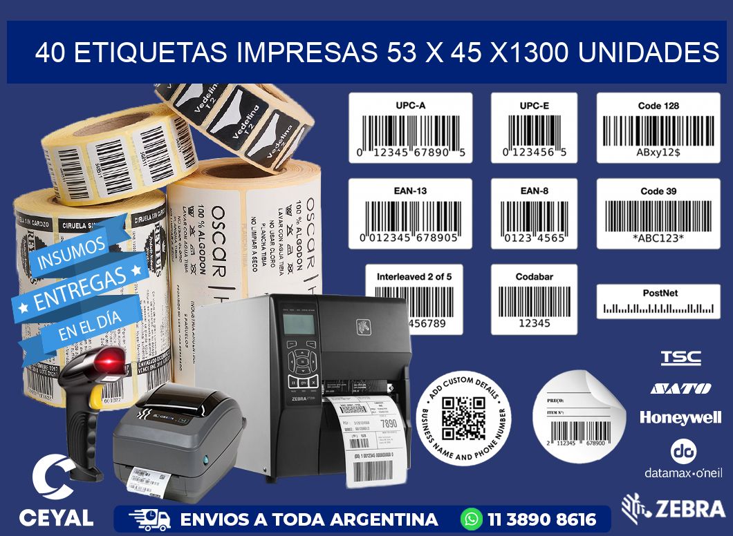 40 ETIQUETAS IMPRESAS 53 x 45 X1300 UNIDADES