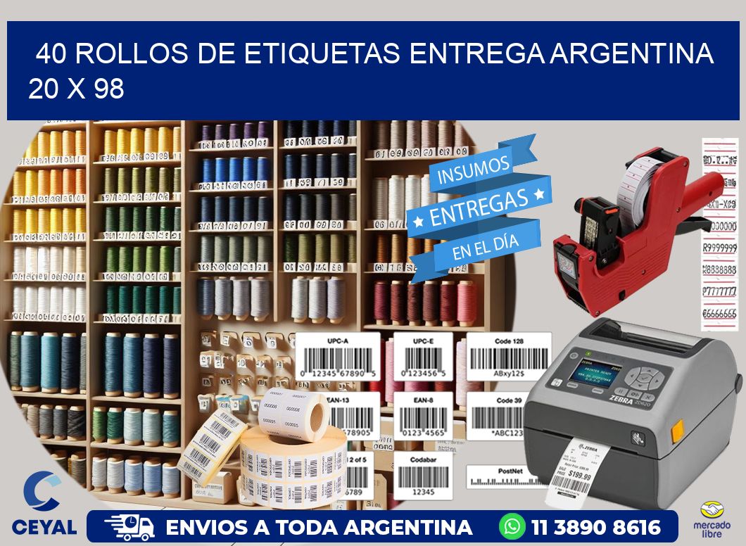 40 ROLLOS DE ETIQUETAS ENTREGA ARGENTINA 20 x 98