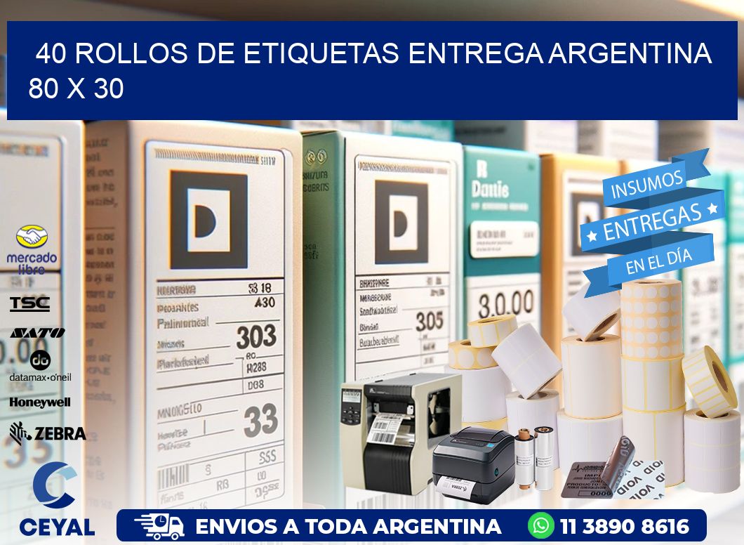 40 ROLLOS DE ETIQUETAS ENTREGA ARGENTINA 80 x 30