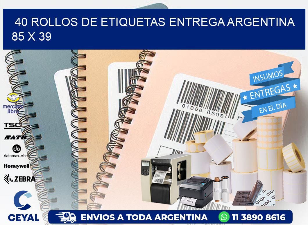 40 ROLLOS DE ETIQUETAS ENTREGA ARGENTINA 85 x 39