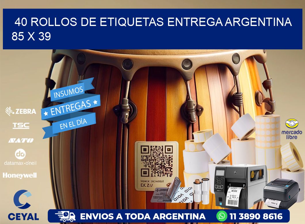 40 ROLLOS DE ETIQUETAS ENTREGA ARGENTINA 85 x 39