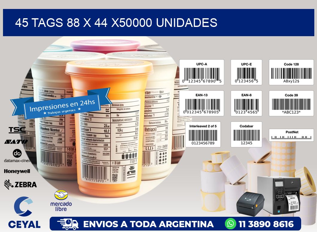 45 TAGS 88 x 44 X50000 UNIDADES