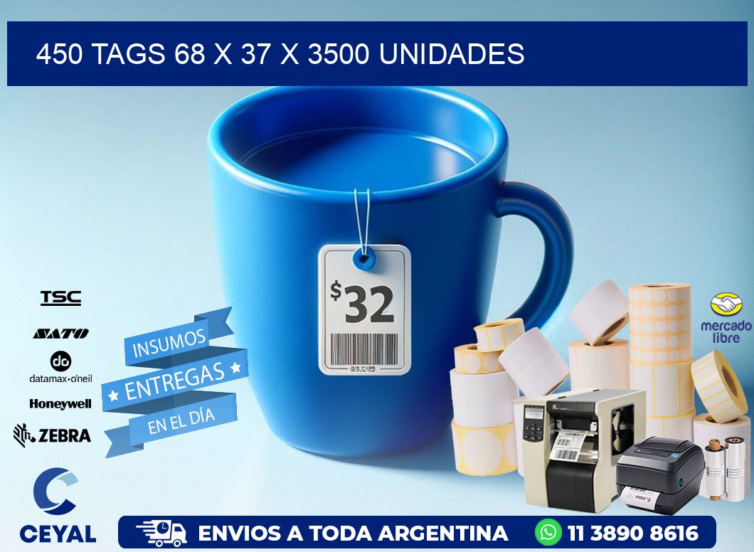 450 TAGS 68 x 37 X 3500 UNIDADES