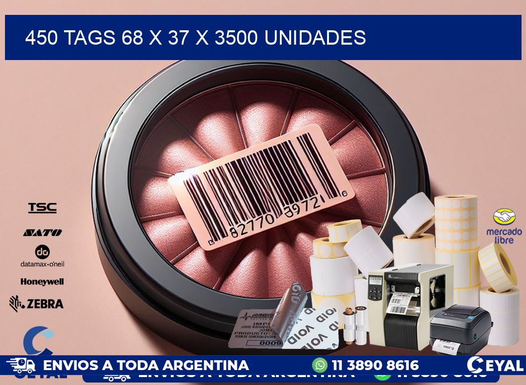 450 TAGS 68 x 37 X 3500 UNIDADES