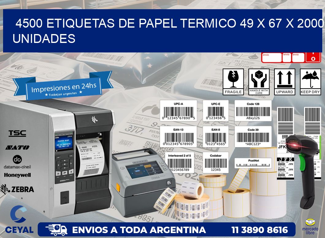 4500 ETIQUETAS DE PAPEL TERMICO 49 x 67 X 2000 UNIDADES