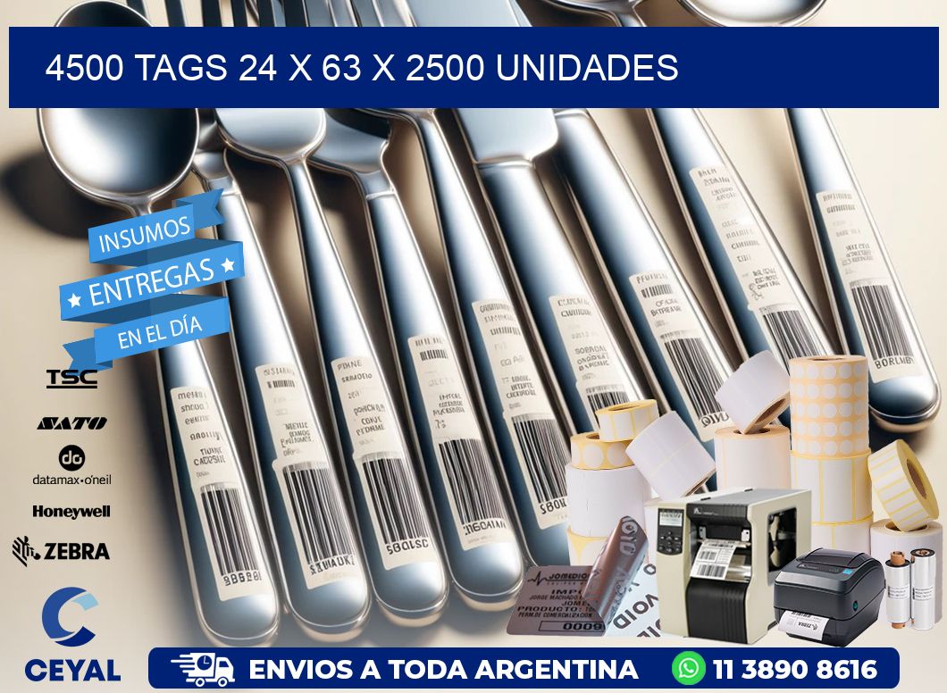 4500 TAGS 24 x 63 X 2500 UNIDADES