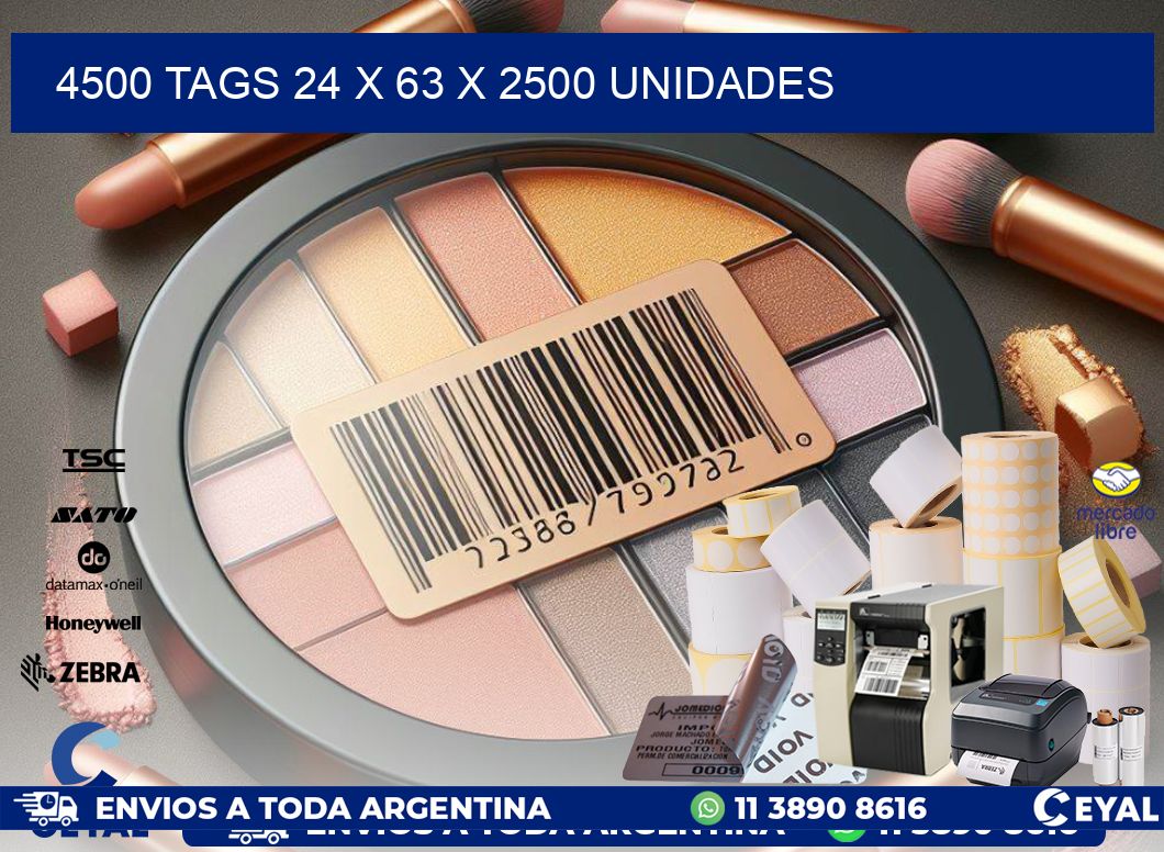 4500 TAGS 24 x 63 X 2500 UNIDADES