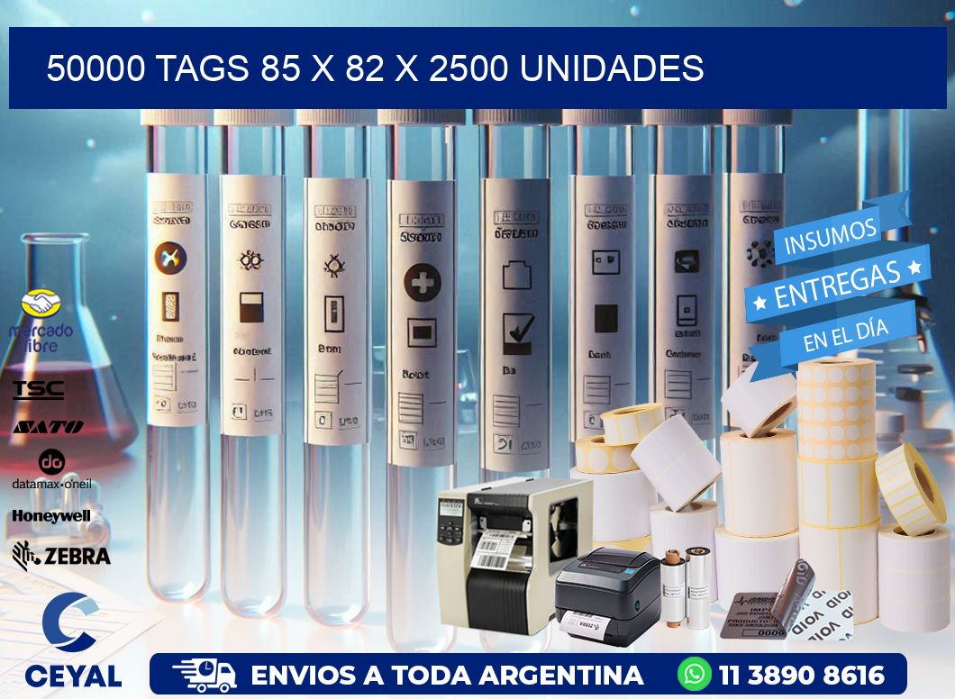 50000 TAGS 85 x 82 X 2500 UNIDADES