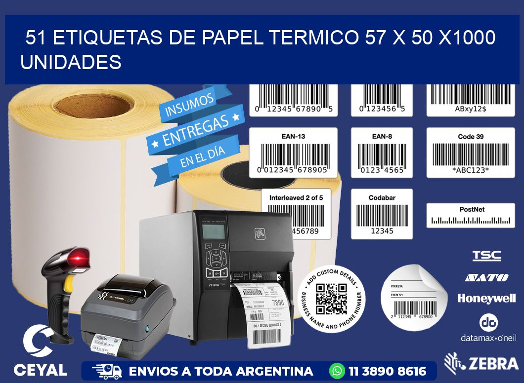 51 ETIQUETAS DE PAPEL TERMICO 57 x 50 X1000 UNIDADES