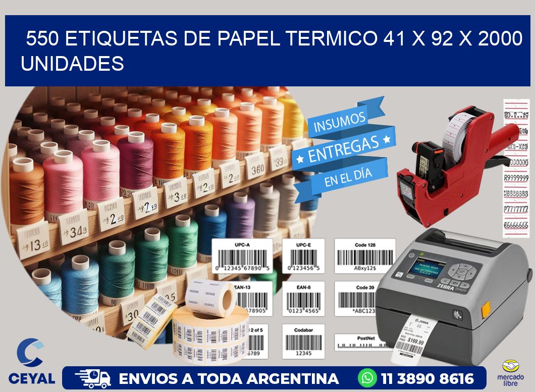 550 ETIQUETAS DE PAPEL TERMICO 41 x 92 X 2000 UNIDADES