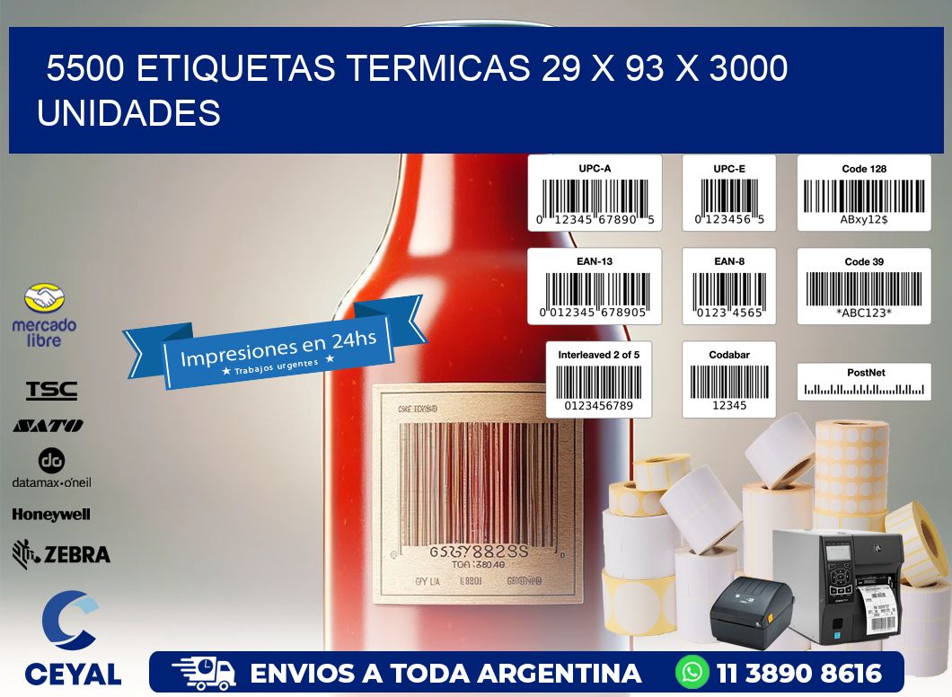 5500 ETIQUETAS TERMICAS 29 x 93 X 3000 UNIDADES