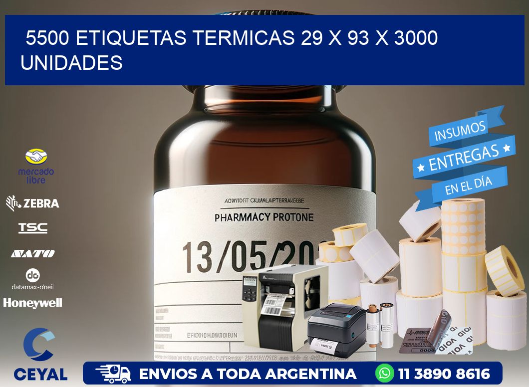 5500 ETIQUETAS TERMICAS 29 x 93 X 3000 UNIDADES