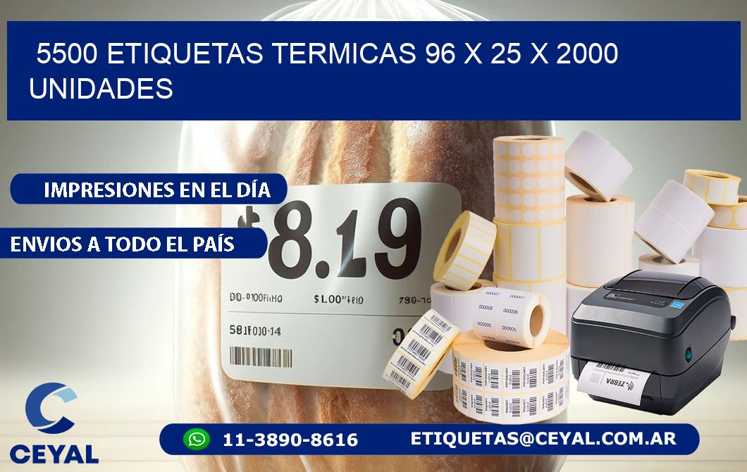 5500 ETIQUETAS TERMICAS 96 x 25 X 2000 UNIDADES