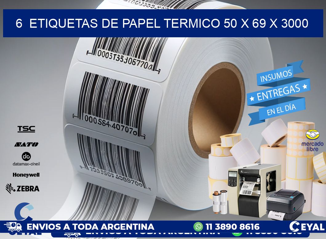 6  ETIQUETAS DE PAPEL TERMICO 50 x 69 X 3000