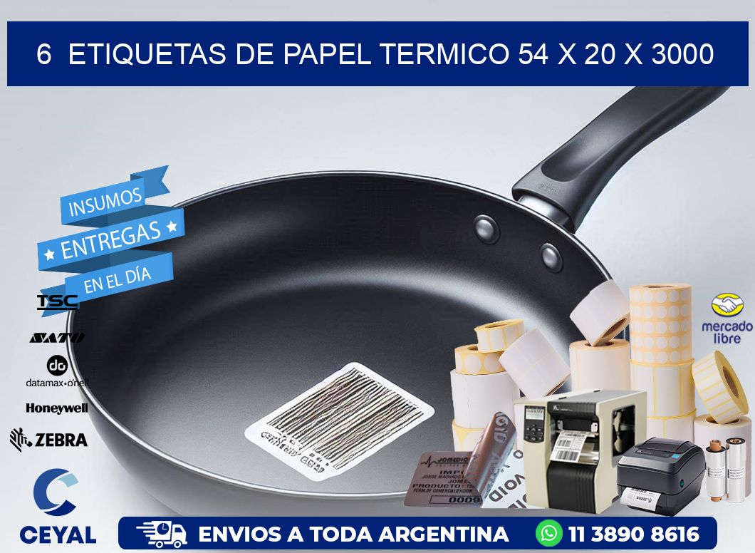 6  ETIQUETAS DE PAPEL TERMICO 54 x 20 X 3000