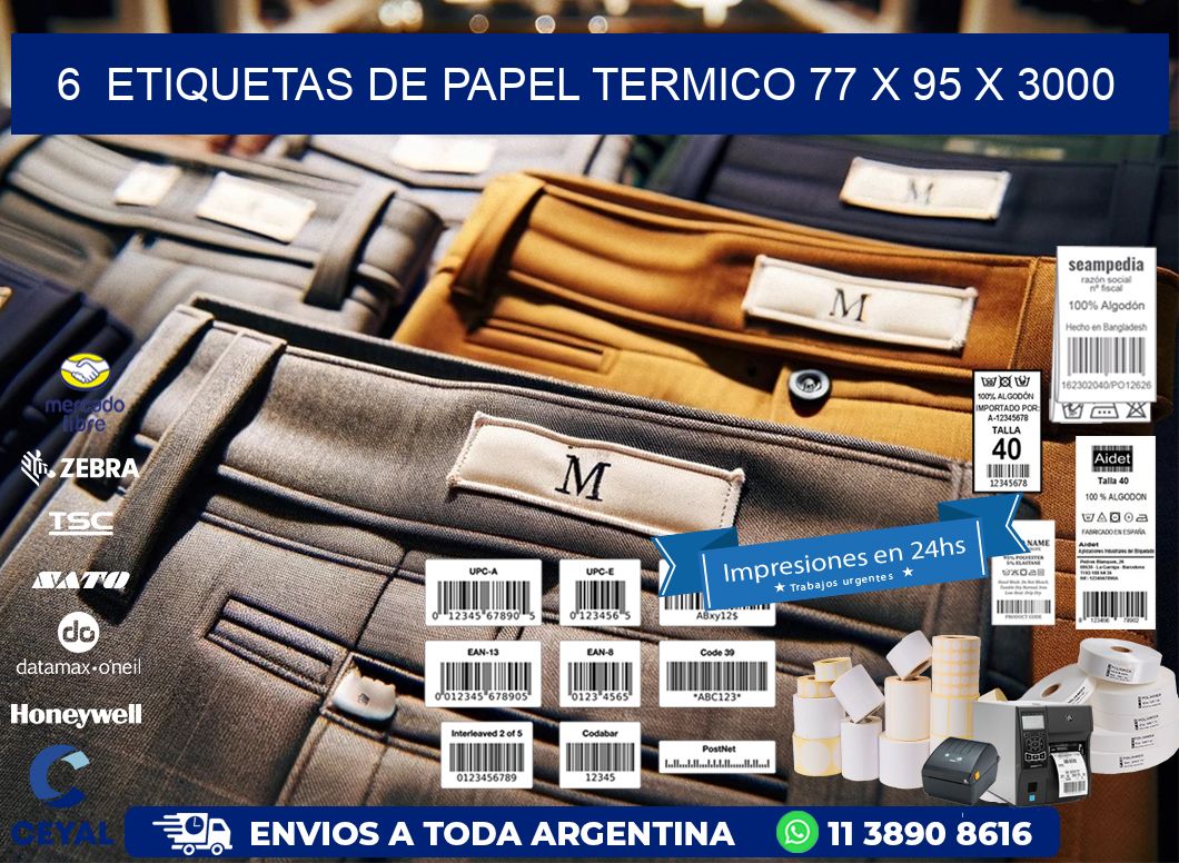 6  ETIQUETAS DE PAPEL TERMICO 77 x 95 X 3000