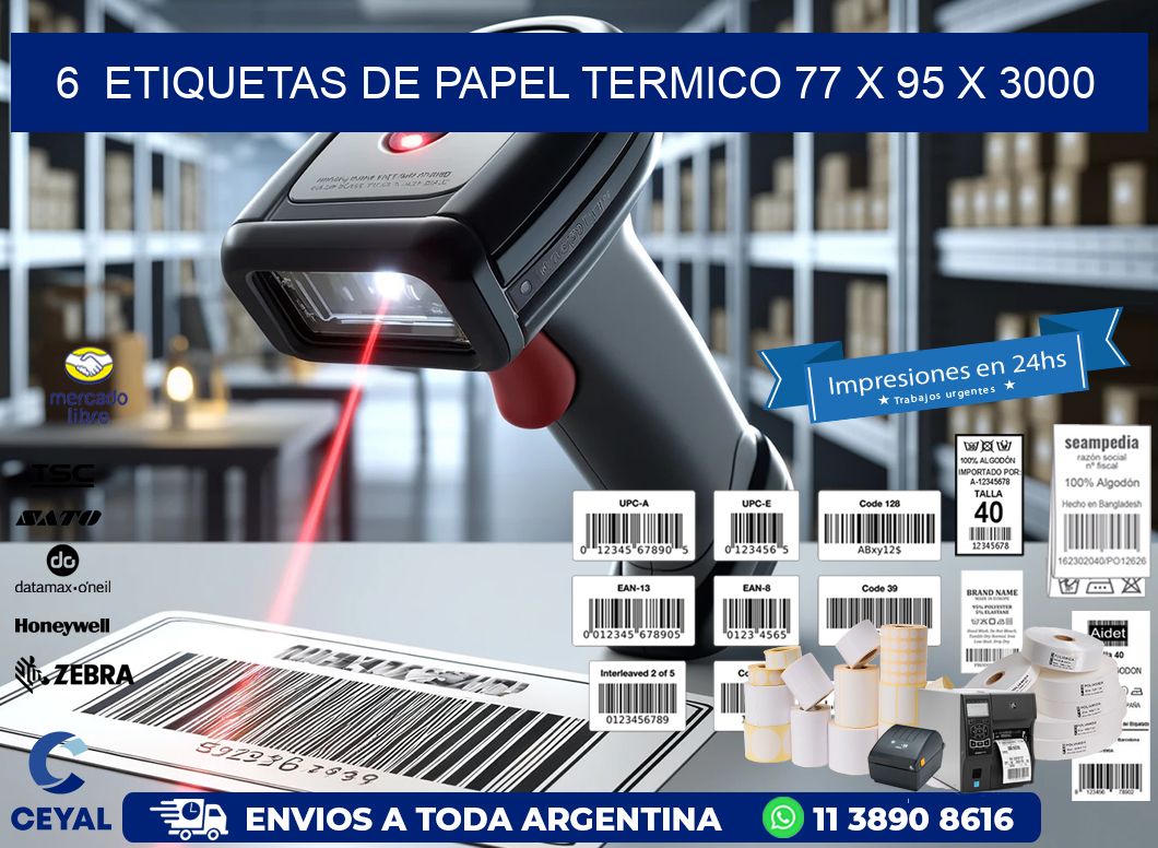 6  ETIQUETAS DE PAPEL TERMICO 77 x 95 X 3000