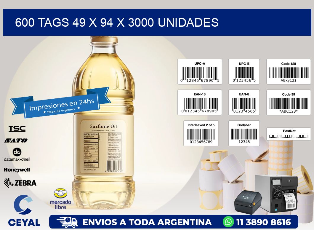 600 TAGS 49 x 94 X 3000 UNIDADES