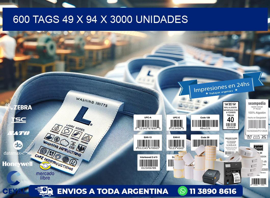 600 TAGS 49 x 94 X 3000 UNIDADES