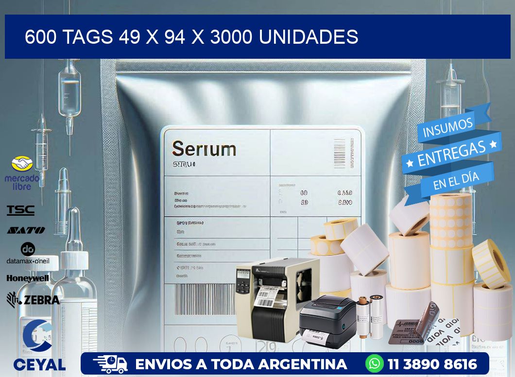 600 TAGS 49 x 94 X 3000 UNIDADES