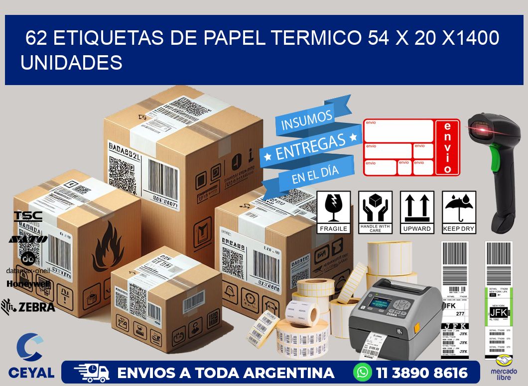 62 ETIQUETAS DE PAPEL TERMICO 54 x 20 X1400 UNIDADES