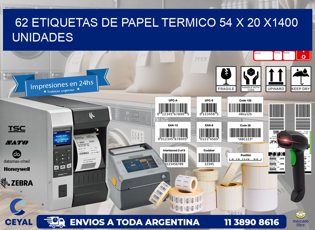 62 ETIQUETAS DE PAPEL TERMICO 54 x 20 X1400 UNIDADES