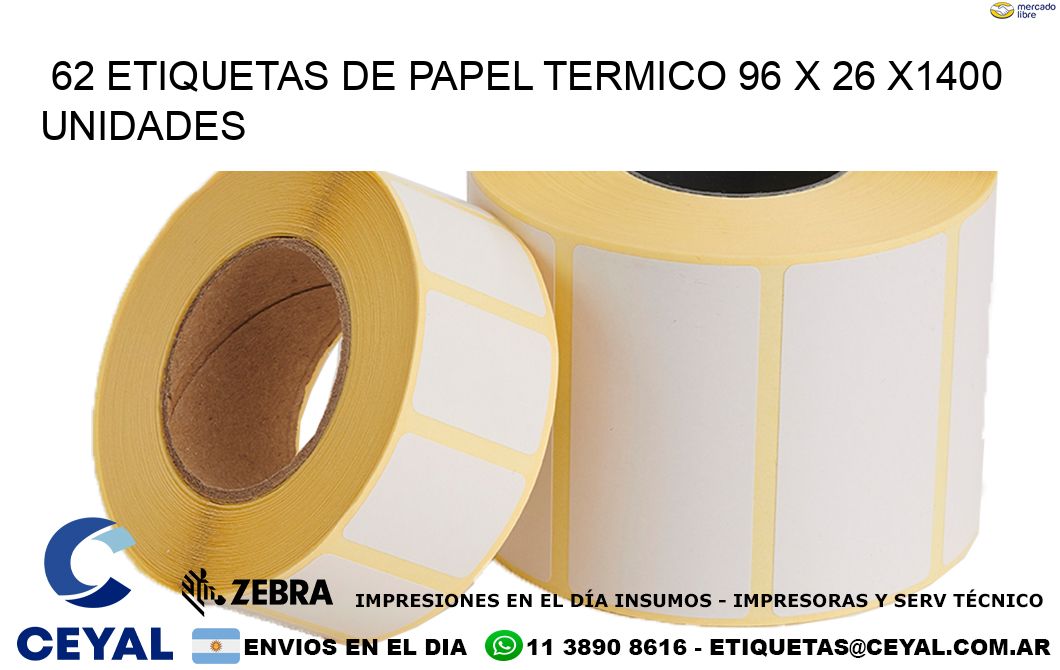 62 ETIQUETAS DE PAPEL TERMICO 96 x 26 X1400 UNIDADES