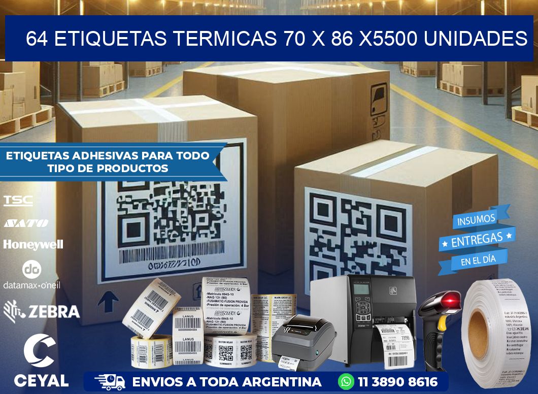 64 ETIQUETAS TERMICAS 70 x 86 X5500 UNIDADES