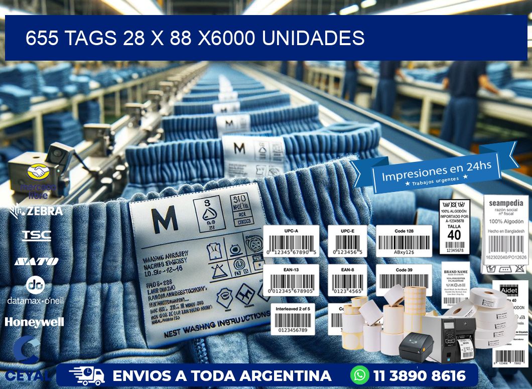 655 TAGS 28 x 88 X6000 UNIDADES