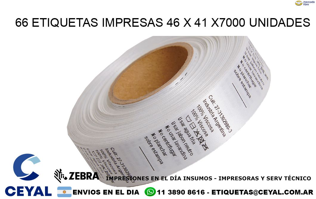 66 ETIQUETAS IMPRESAS 46 x 41 X7000 UNIDADES