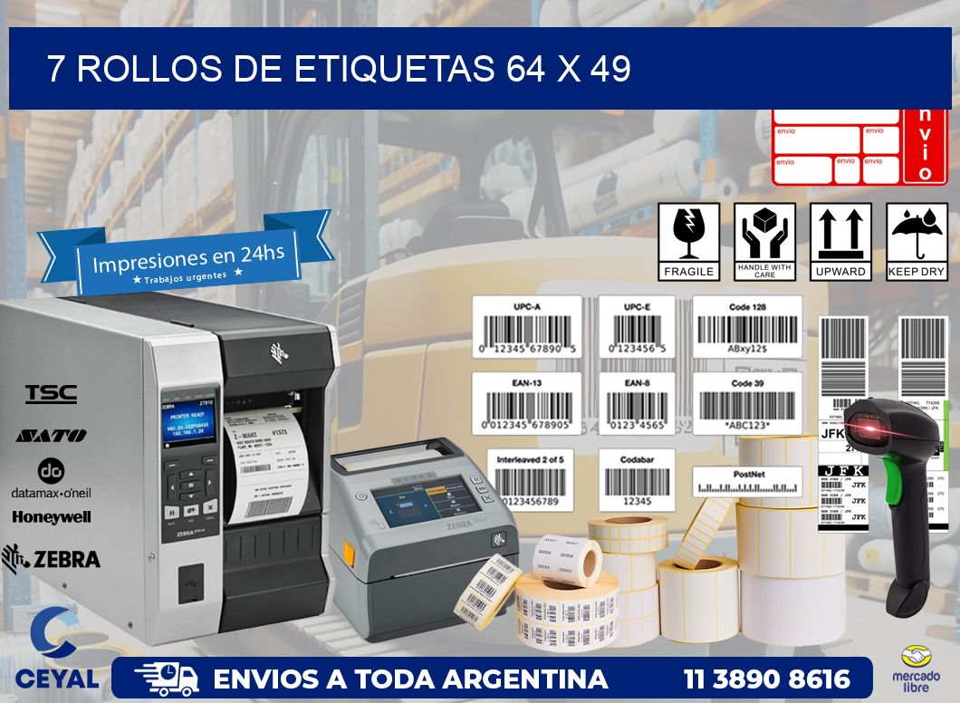 7 ROLLOS DE ETIQUETAS 64 x 49