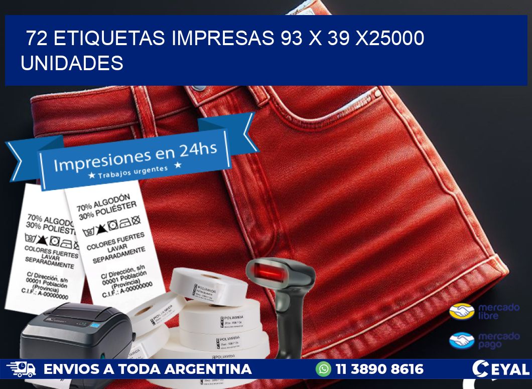 72 ETIQUETAS IMPRESAS 93 x 39 X25000 UNIDADES