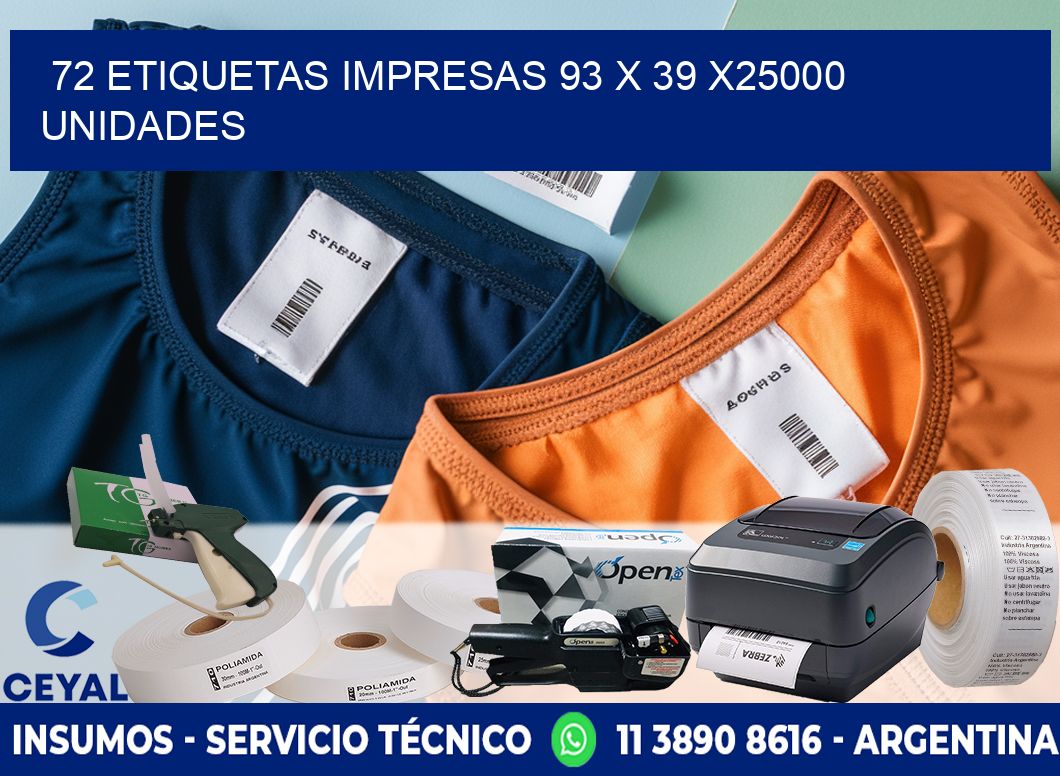 72 ETIQUETAS IMPRESAS 93 x 39 X25000 UNIDADES