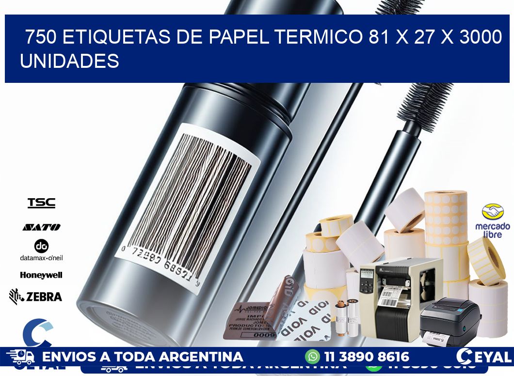 750 ETIQUETAS DE PAPEL TERMICO 81 x 27 X 3000 UNIDADES